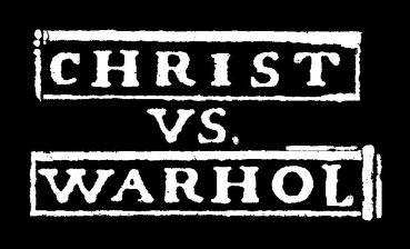 logo Christ Vs. Warhol logo Christ Vs. Warhol